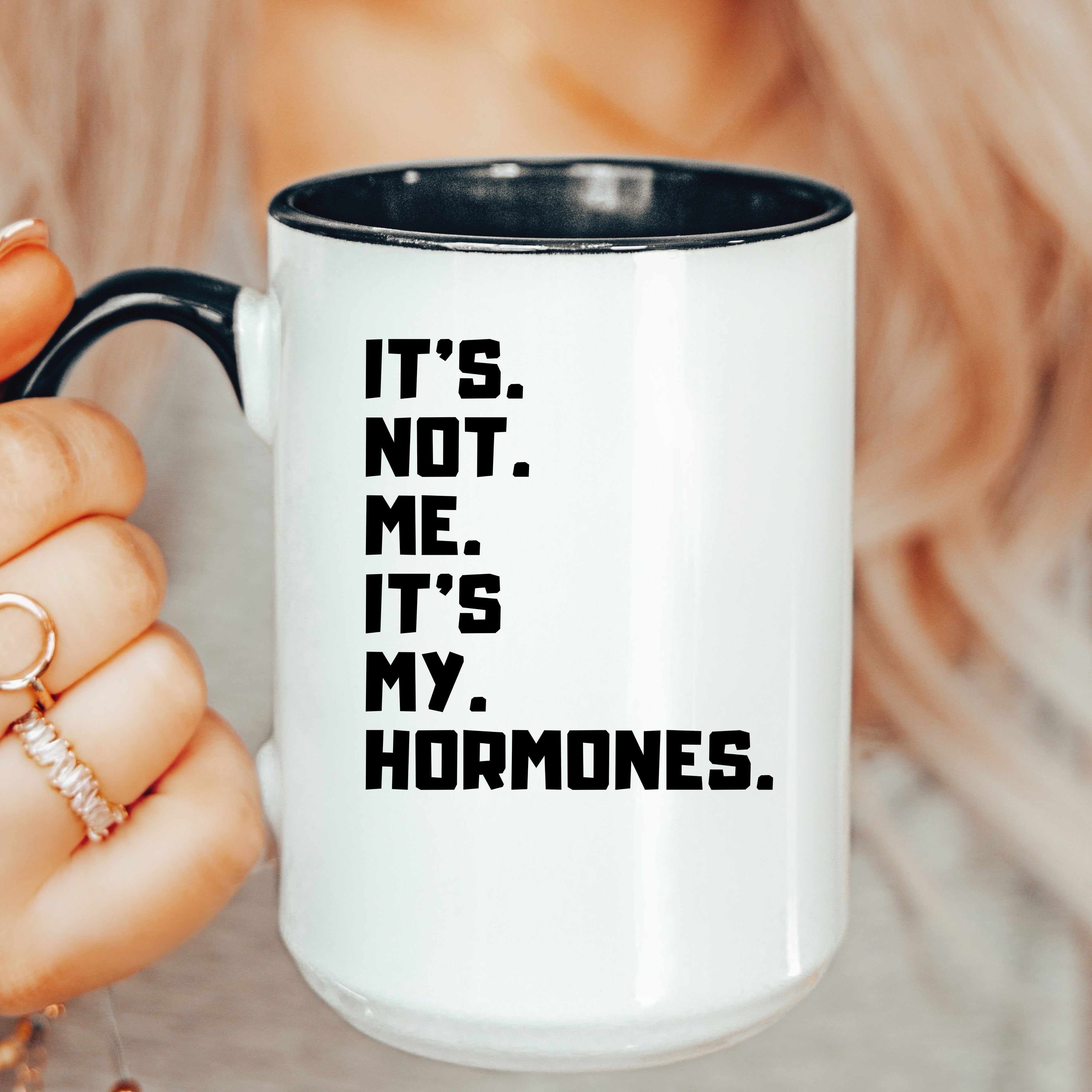 Funny It's Not Me It's My Hormones Gift Mug | Perimenopause Coffee Cup