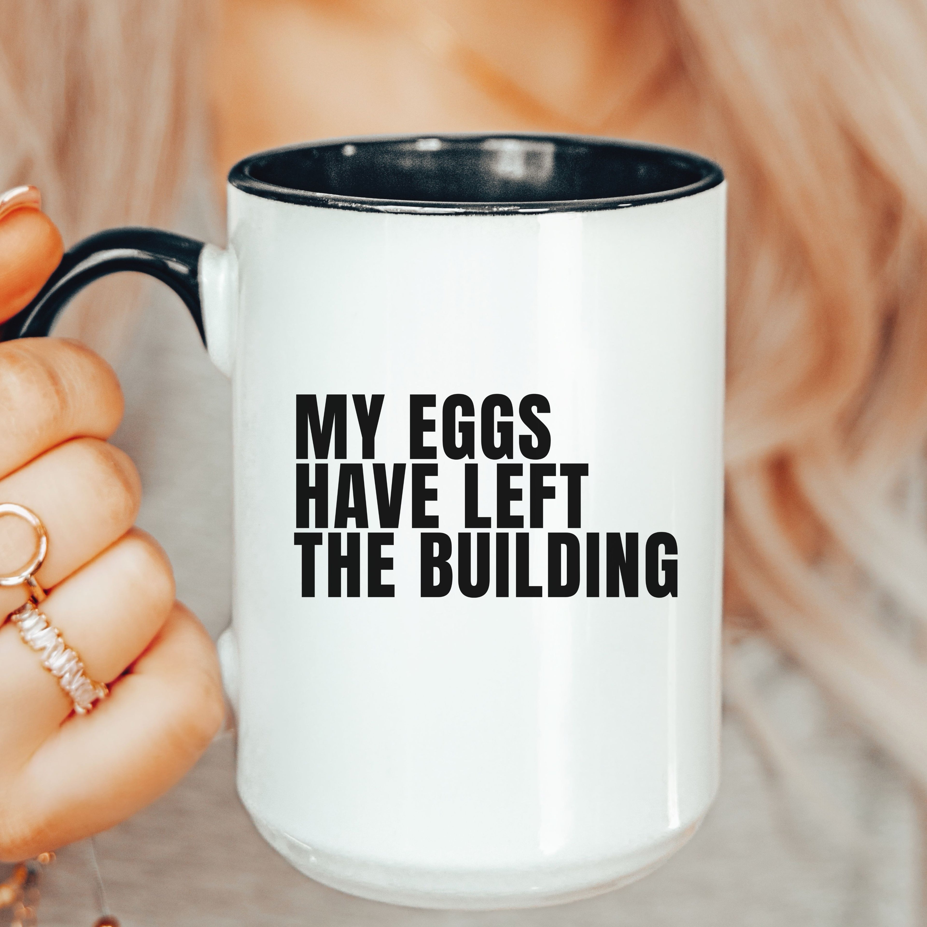 Perimenopause Mug – My Eggs Have Left The Building Mood Humor Mug
