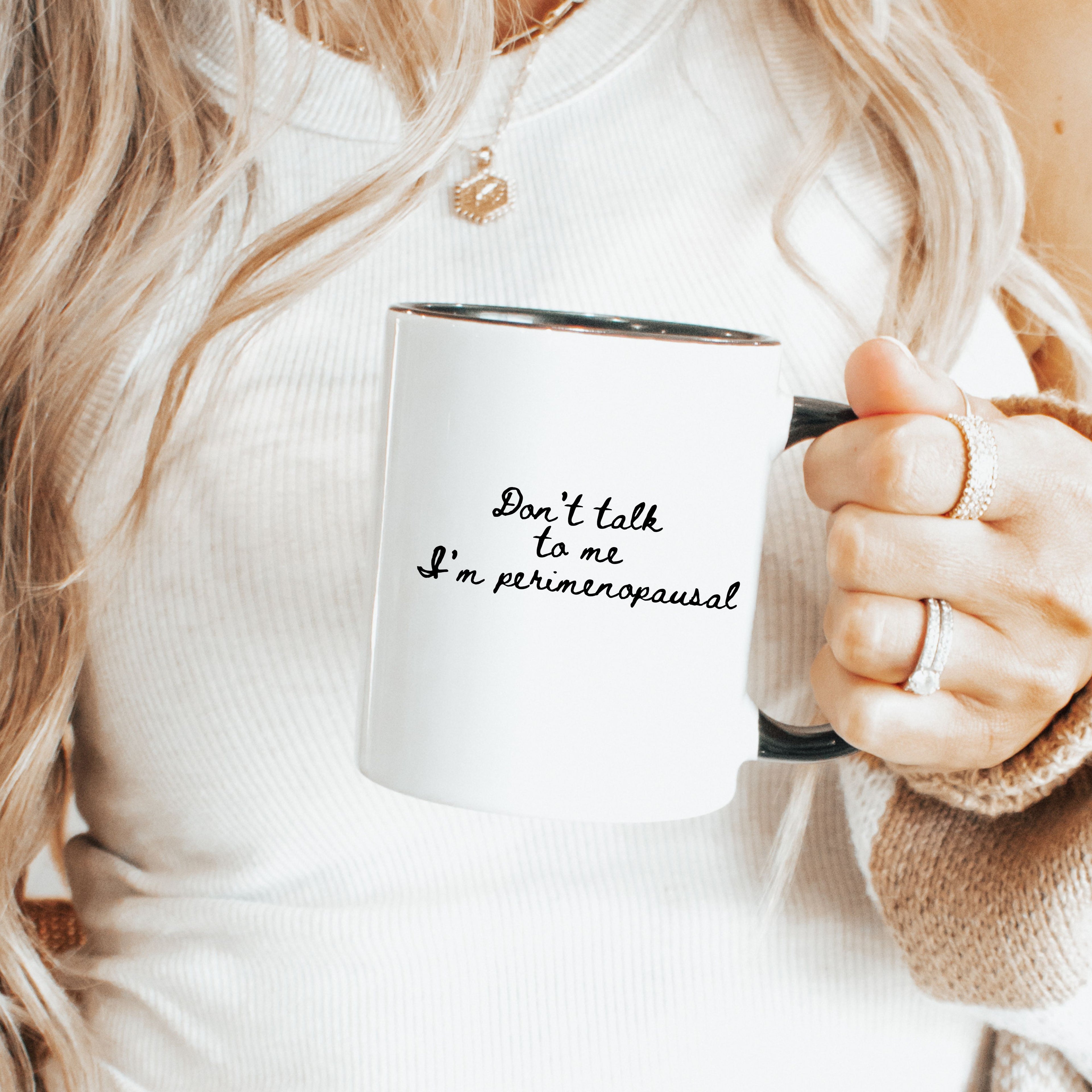 It's Not Mean I'm Perimenopausal Mug