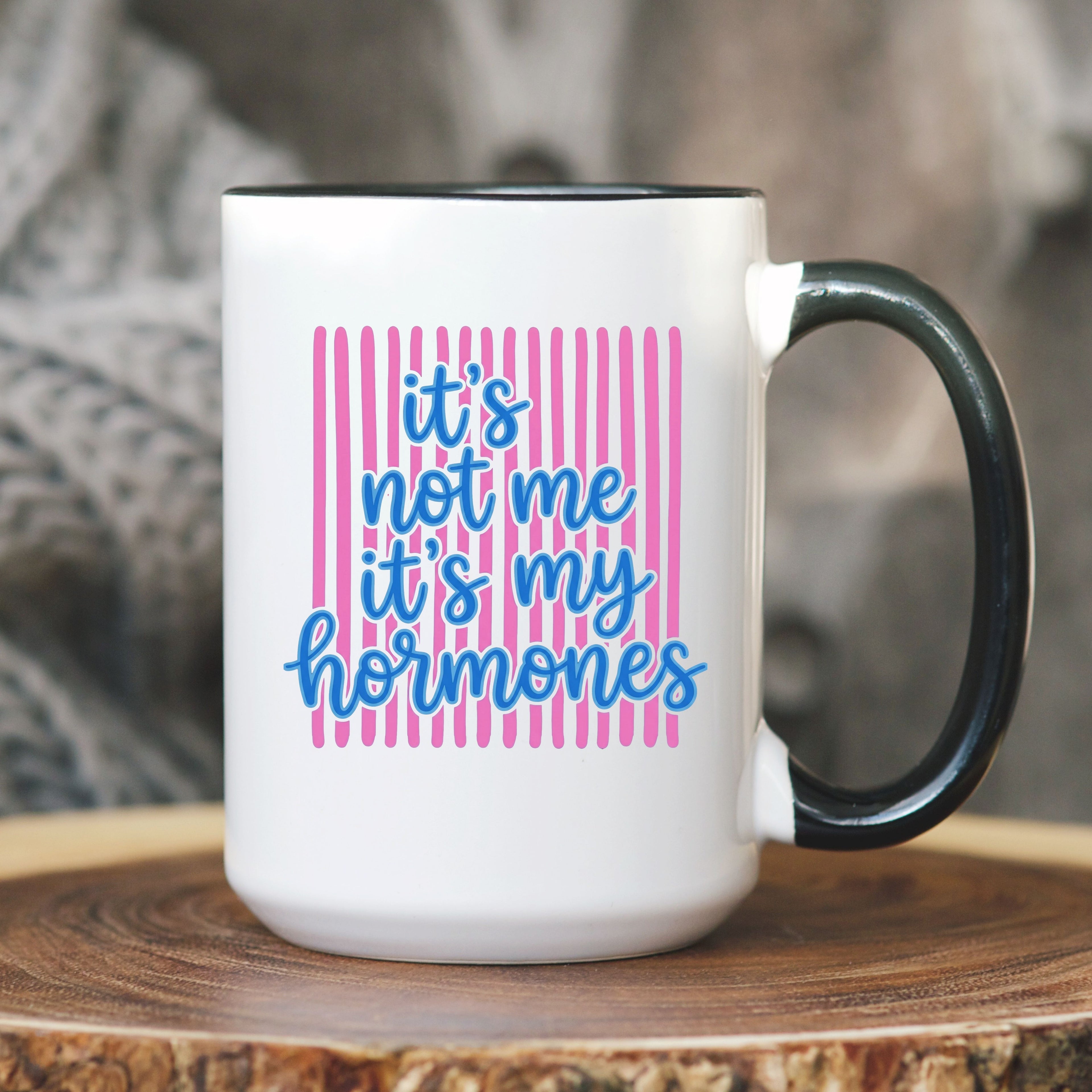 Striped It's Not Me It's My Hormones Mug | Funny Perimenopause Coffee Mug Gift