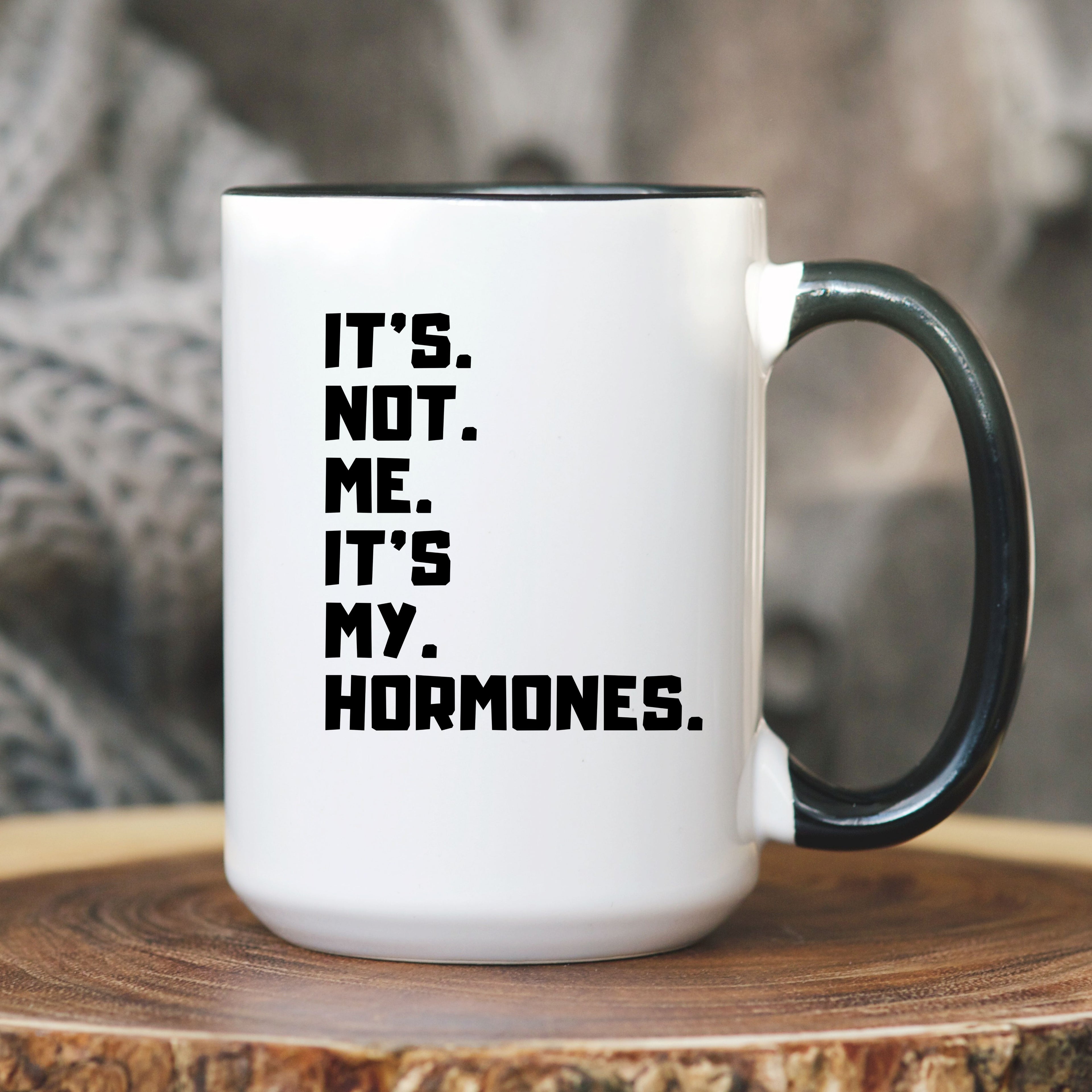 Funny It's Not Me It's My Hormones Gift Mug | Perimenopause Coffee Cup